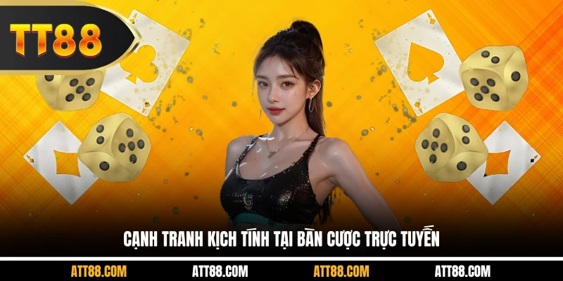 Cạnh tranh kịch tính tại bàn cược trực tuyến